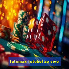 futemax futebol ao vivo